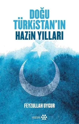 Doğu Türkistan Hazin Yılları