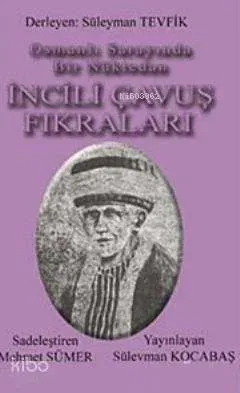 Osmanlı Sarayında Bir Nüktedan İncili Çavuş Fıkraları
