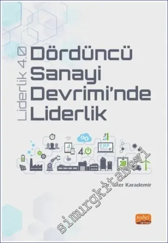Dördüncü Sanayi Devrimi'nde Liderlik : Liderlik 4.0 -         2023