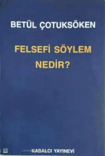 Felsefi Söylem Nedir?