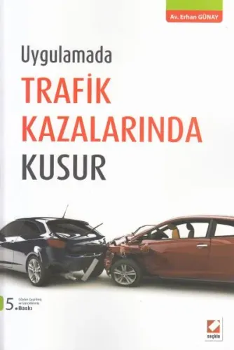 Trafik Kazalarında Kusur