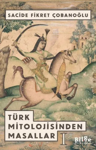 Türk Mitolojisinden Masallar-1