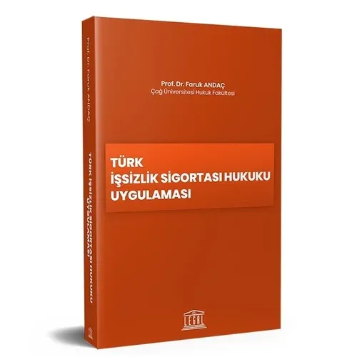 Türk İşsizlik Sigortası Hukuku Uygulaması