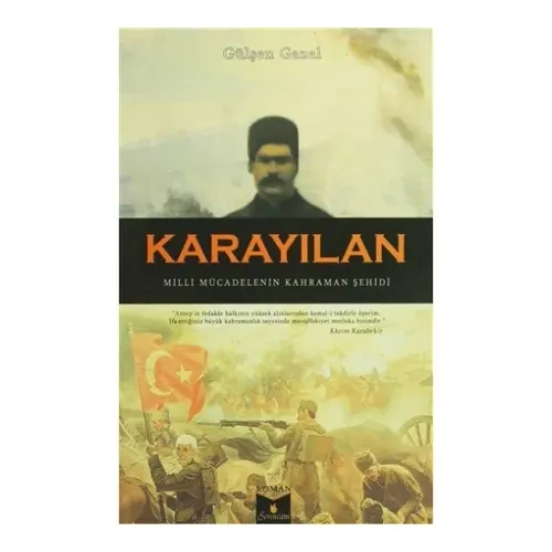 Karayılan; Milli Mücadelenin Kahraman Şehidi