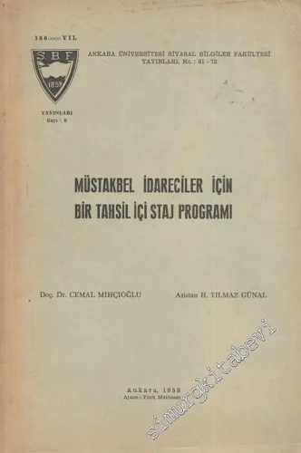 Müstakbel İdareciler İçin Bir Tahsil İçi Staj Programı -