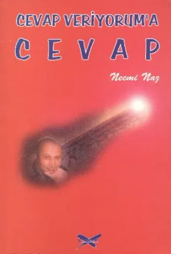 Cevap Veriyorum'a Cevap Necmi Naz