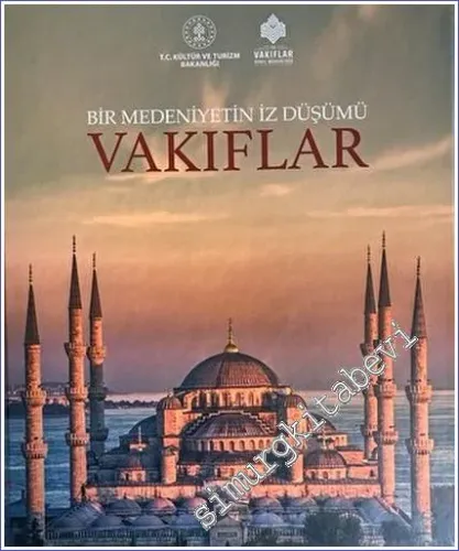 Bir Medeniyetin İzdüşümü - Vakıflar -        2023