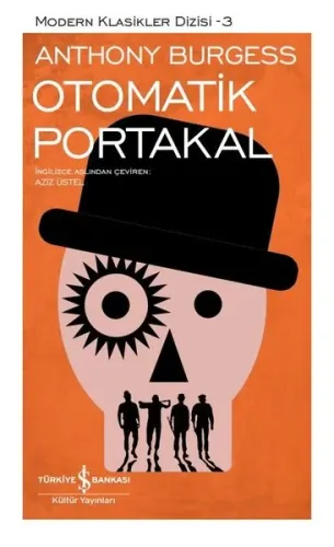 Otomatik Portakal (Şömizli); Modern Klasikler Dizisi - 3