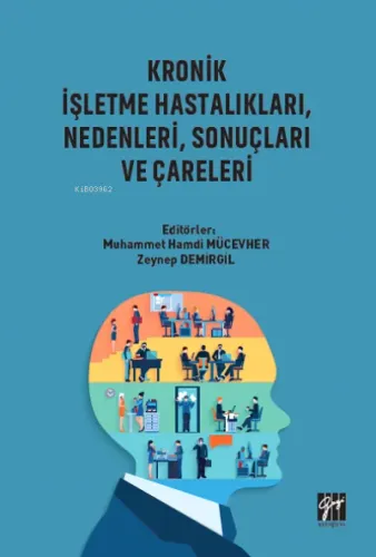 Kronik İşletme Hastalıkları, Nedenleri, Sonuçları ve Çareleri