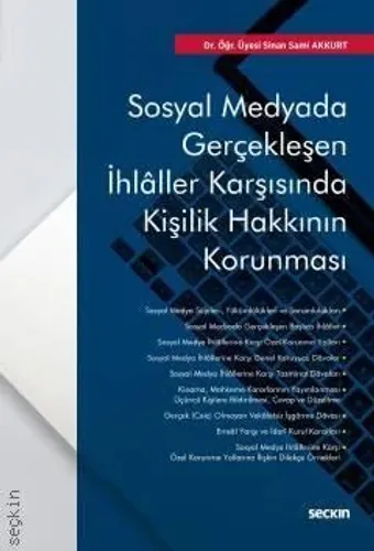 Sosyal Medyada Gerçekleşen İhlâller Karşısında Kişilik Hakkının Korunması