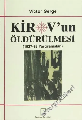Kirov'un Öldürülmesi: 1937-38 Yargılamaları -        1990