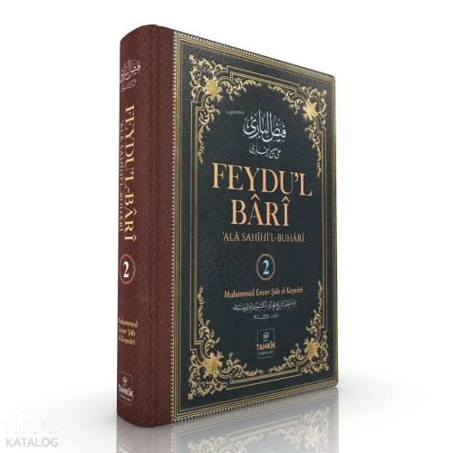 Feydu’l Bârî' Ala Sahîhi'l-Buhârî - 2. Cilt (Ciltli)