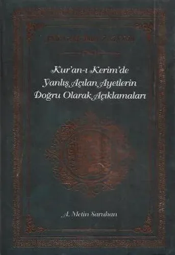 Kur'an-ı Kerim'de Yanlış Açılan Ayetlerin Doğru Olarak Açıklamaları - İkinci El Kitap