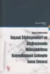 İnşaat Sözleşmeleri Ve Sözleşmenin Müteahhitten Kaynaklanan Sebeple Sona Ermesi
