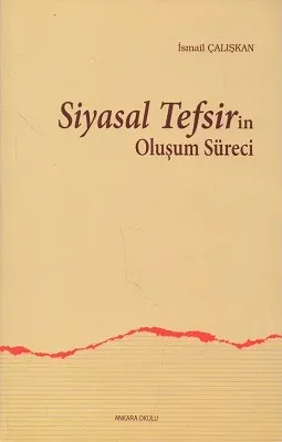 Siyasal Tefsirin Oluşum Süreci