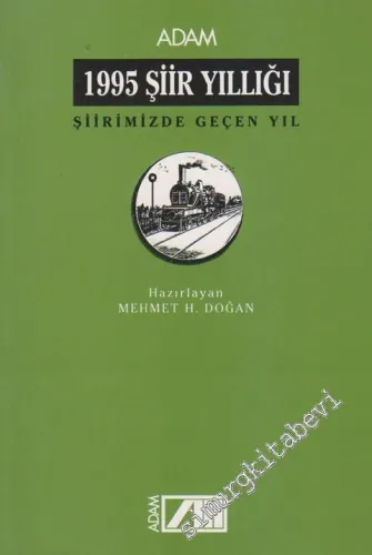 1995 Şiir Yıllığı: Şiirimizde Geçen Yıl  -        1995