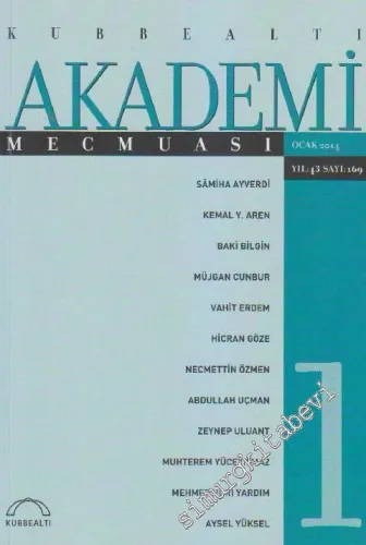Kubbealtı Akademi Mecmuası  - Sayı: 169    43  Ocak