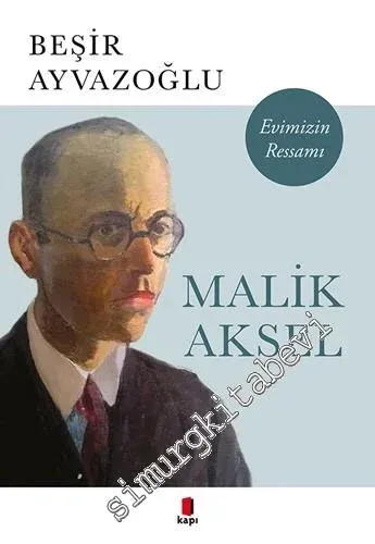 Malik Aksel - Evimizin Ressamı -         2019