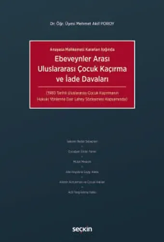 Ebeveynler Arası Uluslararası Çocuk Kaçırma ve İade Davaları