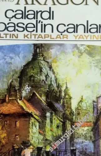 Çalardı Basel'in Çanları