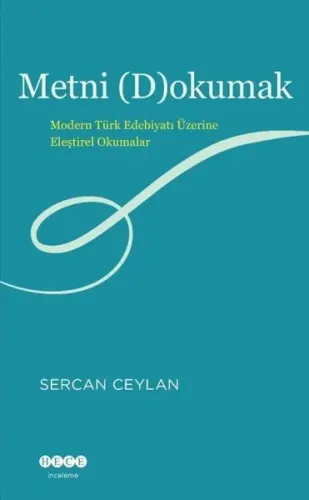 Metni Dokumak - Modern Türk Edebiyatı Üzerine Eleştirel Okumalar