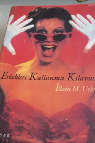 Erkekleri Kullanma Kılavuzu*