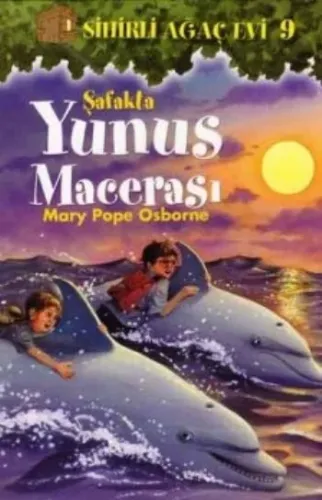 Sihirli Ağaç Evi-09: Şafakta Yunus Macerası