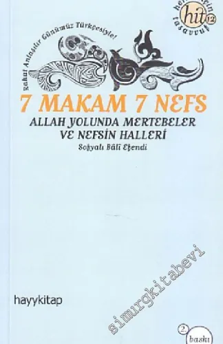 7 Makam 7 Nefs: Allah yolunda Mertebeler ve Nefsin Halleri -