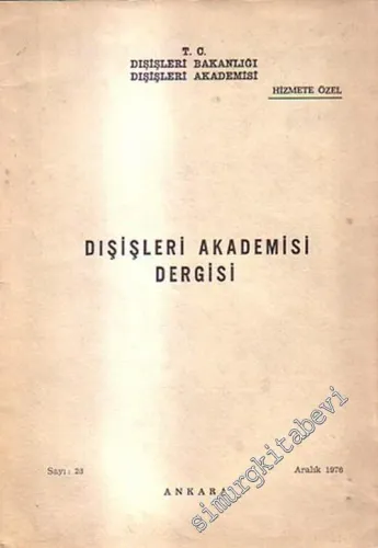 Dışişleri Akademisi Dergisi: Hizmete Özel  - Sayı: 23; Aralık 1976
