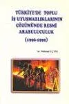 Türkiye'de Toplu İş Uyuşmazlıklarının Çözümünde Resmi Arabuluculuk