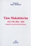 Tüm Makalelerim Cilt 3: 2002-2010