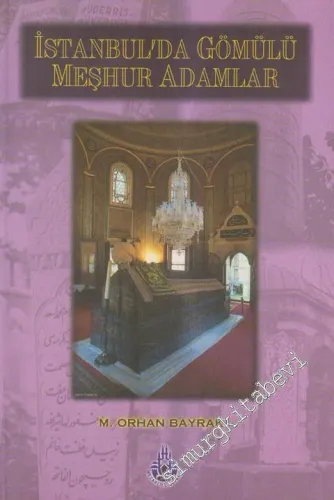 İstanbul'da Gömülü Meşhur Adamlar 1453 - 1978 -        1979
