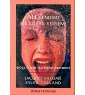 Ah Kendime Bir Kulak Versem