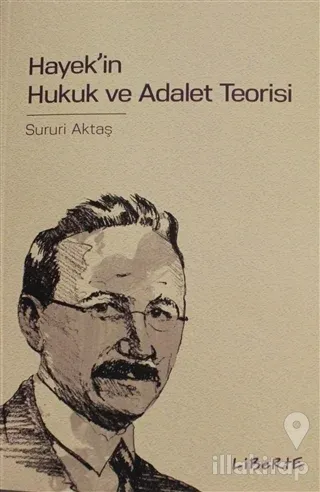 Hayek'in Hukuk ve Adalet Teorisi
