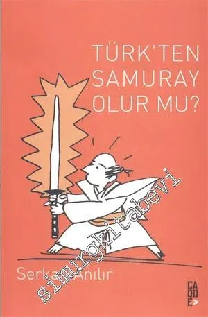 Türk'ten Samuray Olur mu? -