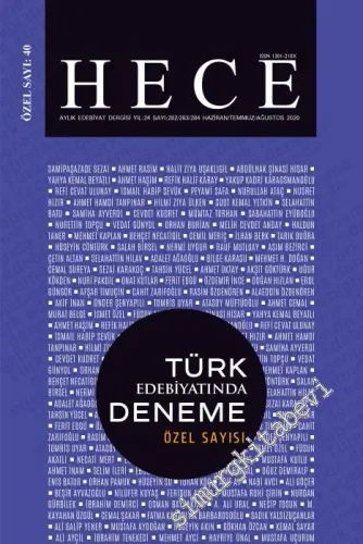 Hece Aylık Edebiyat Dergisi: Türk Edebiyatında Deneme Özel Sayısı (40) - Sayı: 282 - 283 - 284     Yıl: 24  Haziran, Temmuz, Ağustos