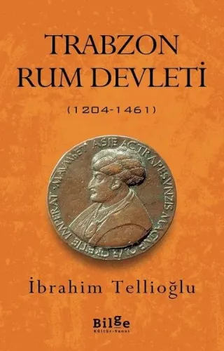 Trabzon Rum Devleti; (1204-1461)