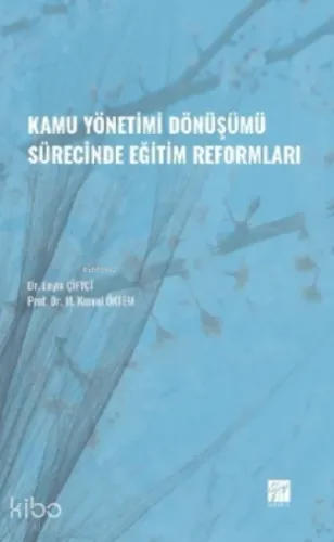 Kamu Yönetimi Dönüşümü Sürecinde Eğitim Reformları