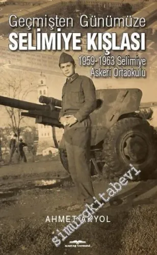 Geçmişten Günümüze Selimiye Kışlası: 1959 - 1963 Selimiye Askeri Ortaokulu -