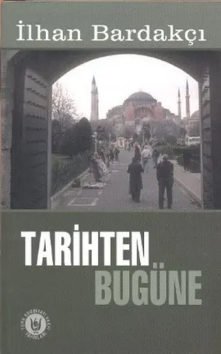 Tarihten Bugüne