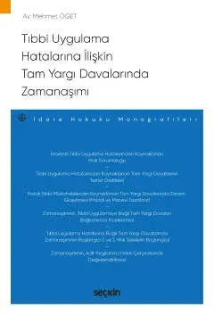 Tıbbi Uygulama Hatalarına İlişkin Tam Yargı Davalarında Zamanaşımı