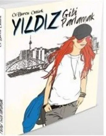 Yıldız Gibi Parlamak Ö.Burcu Öztürk