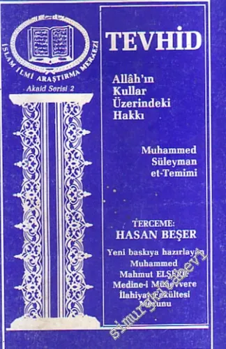 Tevhid: Allah Kullar Üzerindeki Hakkı -