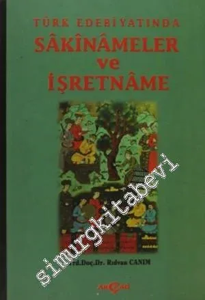 Türk Edebiyatında Sakinameler ve İşretname -        1998