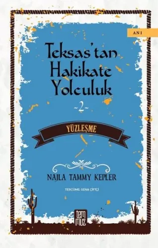 Teksas'tan Hakikate Yolculuk 2 –Yüzleşme-