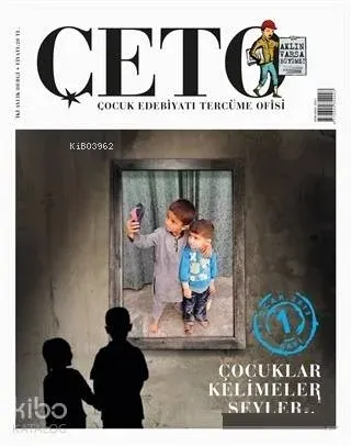Çeto Çocuk Edebiyatı Tercüme Ofisi Dergisi Sayı: 1