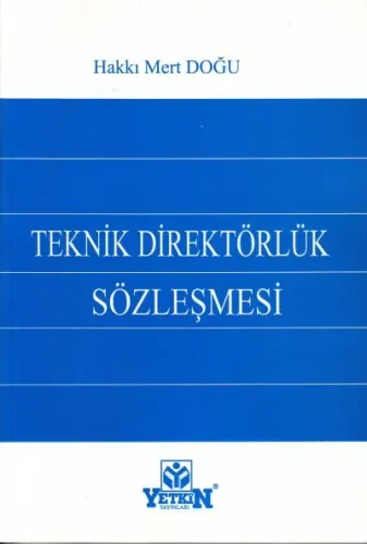 Teknik Direktörlük Sözleşmesi Hakkı Mert Doğu