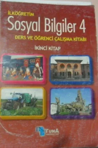 İlköğretim Sosyal Bilgiler 4 Ders ve Öğrenci Çalışma Kitabı İkinci Kitap