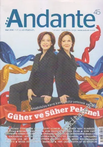 Andante Türkiye'nin Klasik Müzik Dergisi - Sayı: 45    Yıl: 7  Mart