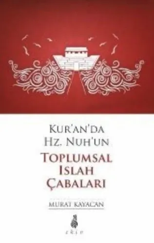 Kur'an'da Hz.Nuh'un Toplumsal Islah Çabaları